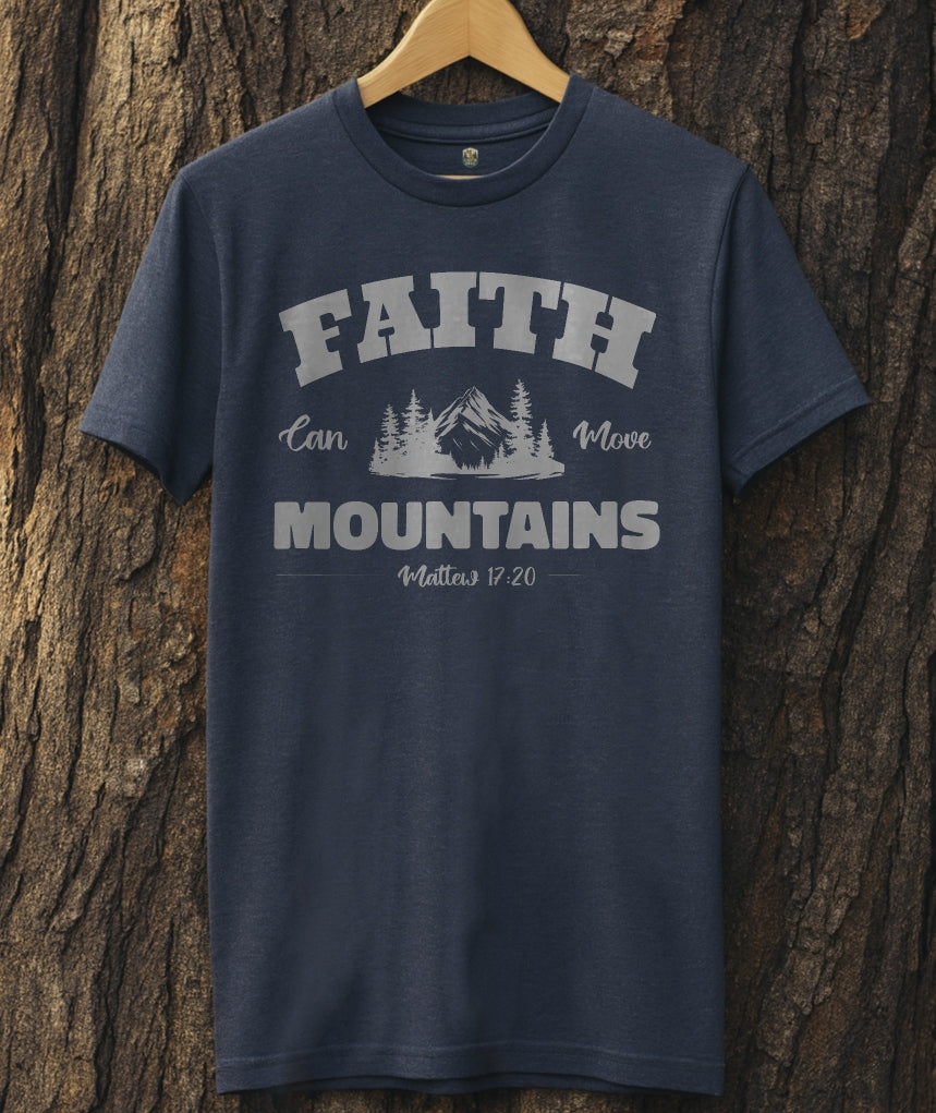 Faith can Move Mountain T-Shirt