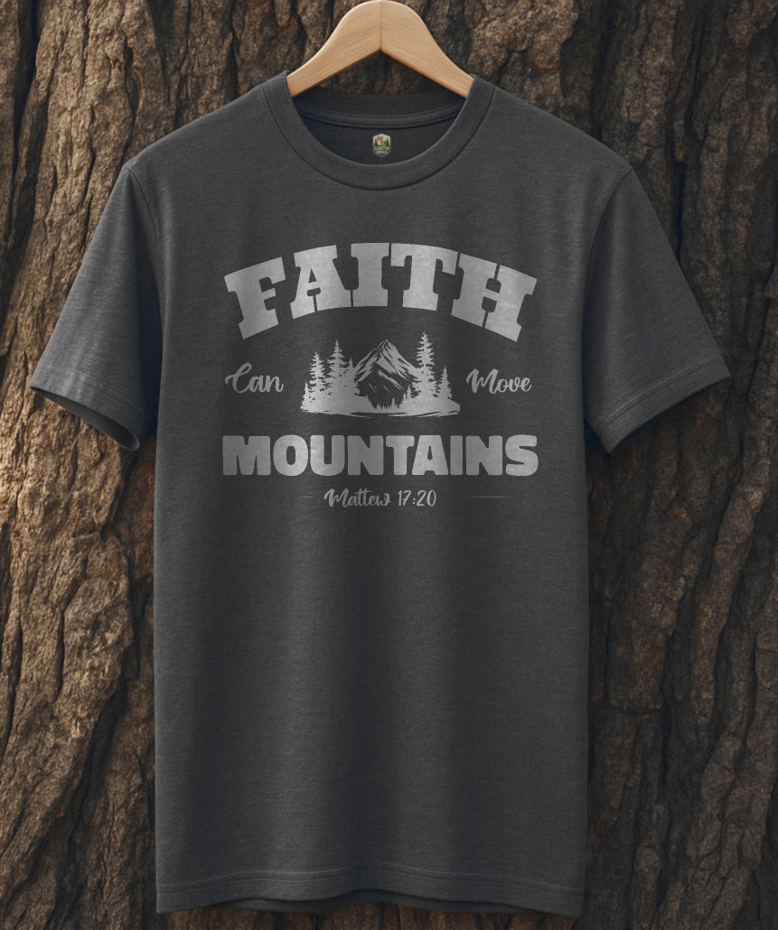 Faith can Move Mountain T-Shirt