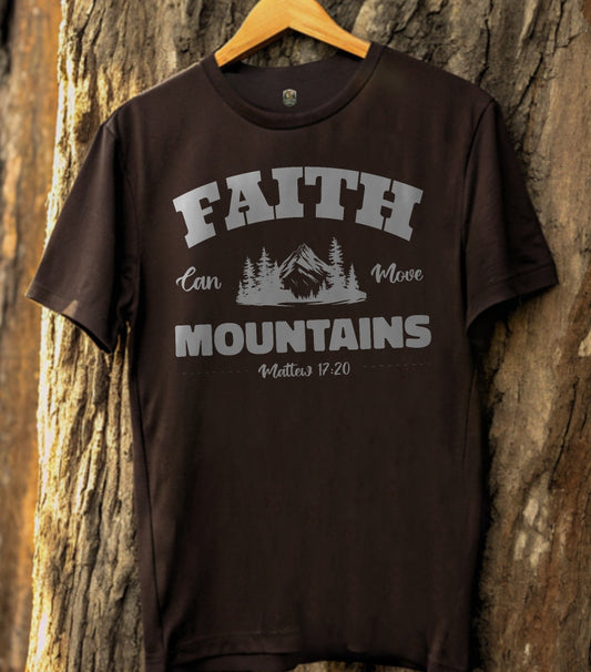 Faith can Move Mountain T-Shirt