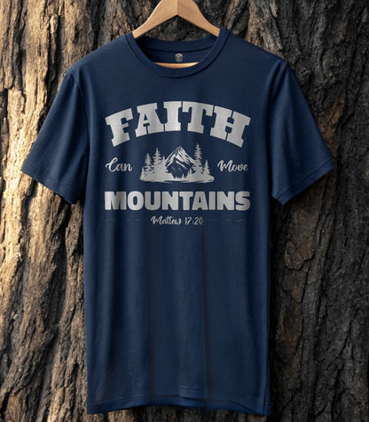 Faith can Move Mountain T-Shirt